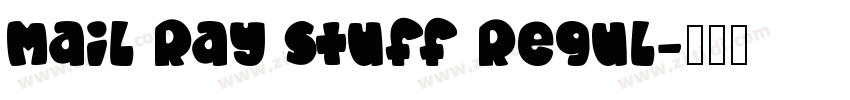 Mail Ray Stuff Regul字体转换